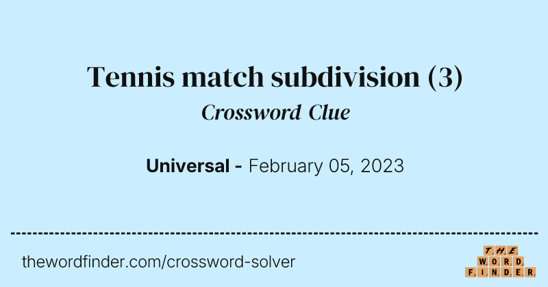 Tennis match subdivision crossword clue image