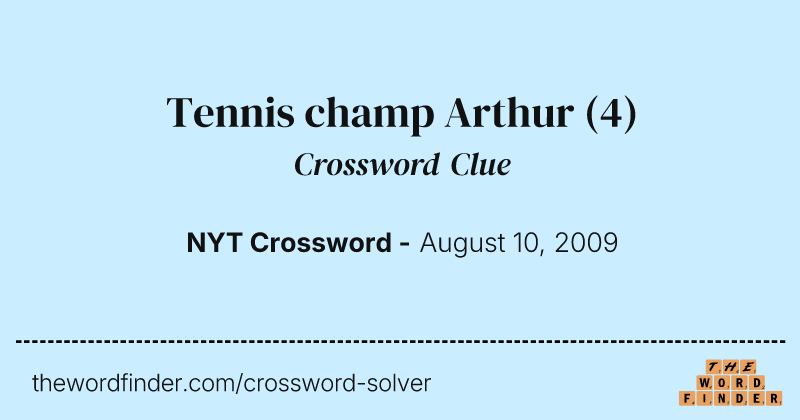 Tennis champ Arthur crossword clue image