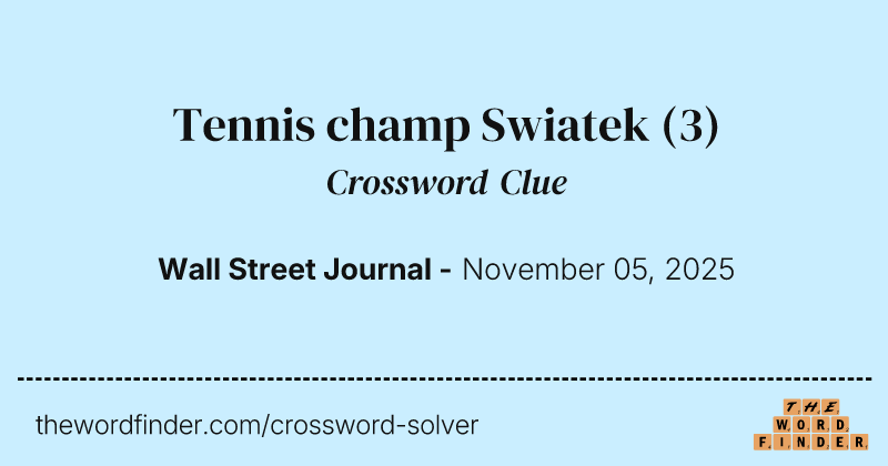 Tennis champ Swiatek crossword clue image
