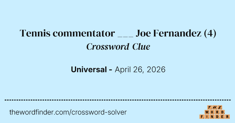 Tennis commentator ___ Joe Fernandez crossword clue image