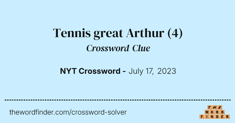 Tennis great Arthur crossword clue image