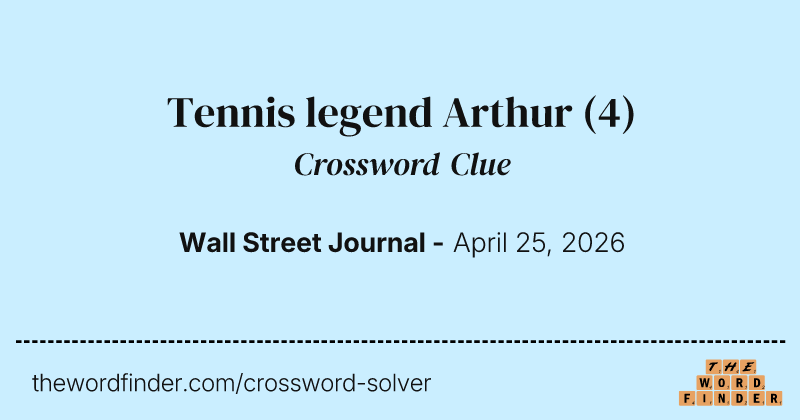 Tennis legend Arthur crossword clue image