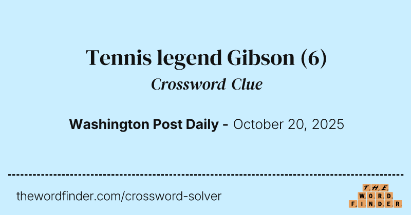 Tennis legend Gibson crossword clue image