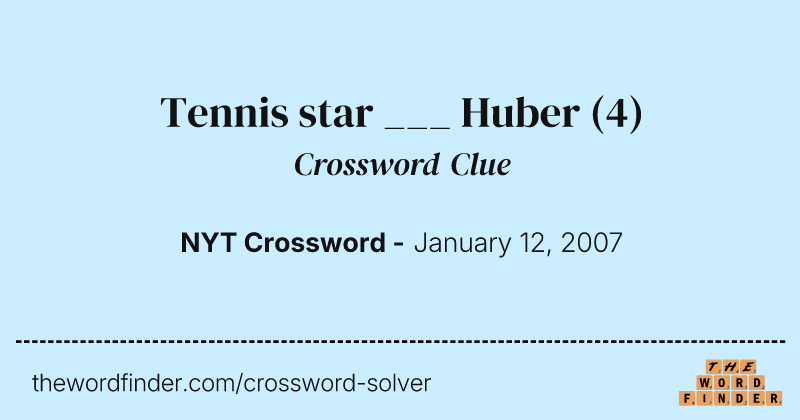Tennis star ___ Huber crossword clue image