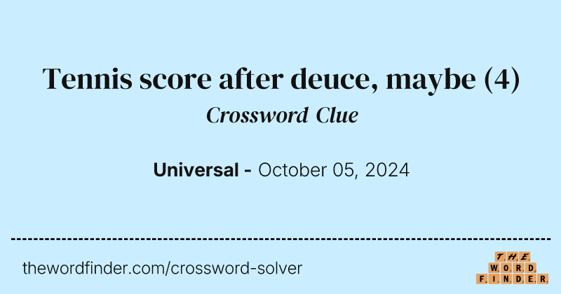 Tennis score after deuce, maybe crossword clue image