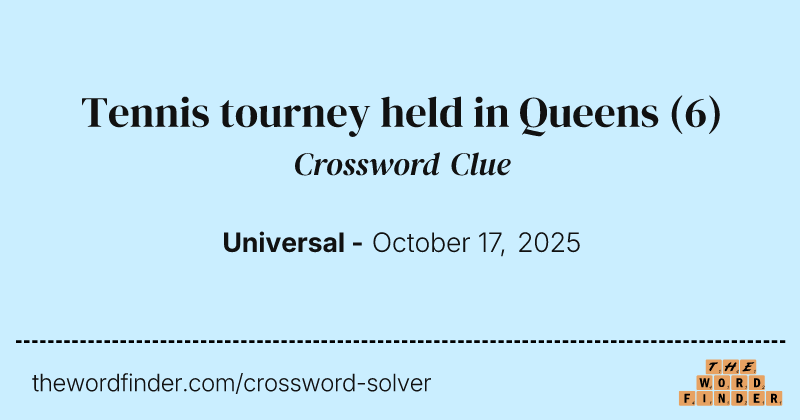 Tennis tourney held in Queens crossword clue image