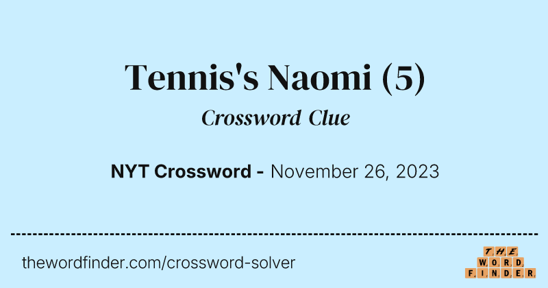 Tennis's Naomi crossword clue image