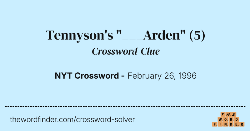 Tennyson's "___Arden" crossword clue image