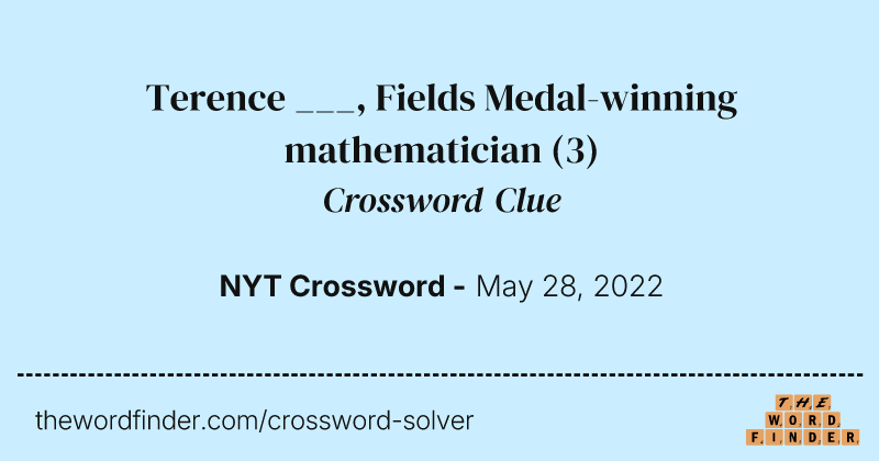 Terence ___, Fields Medal-winning mathematician crossword clue image