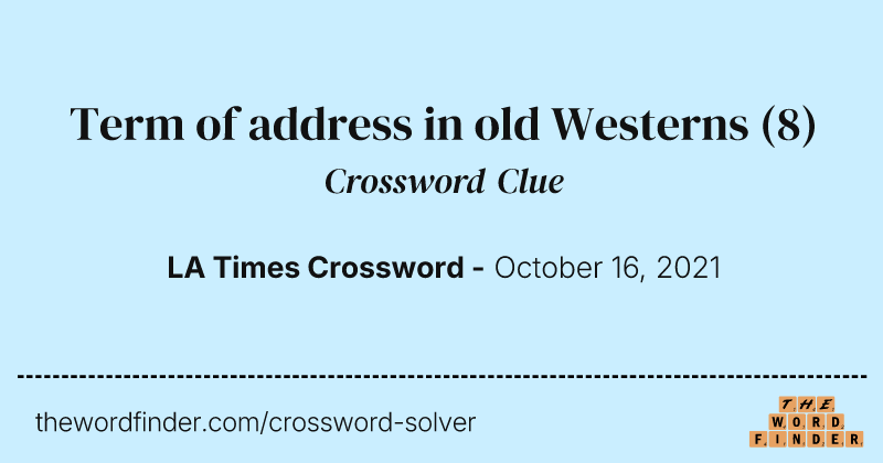 Term of address in old Westerns crossword clue image
