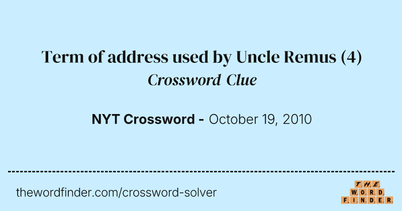 Term of address used by Uncle Remus crossword clue image