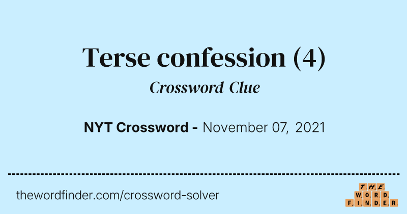 Terse confession crossword clue image