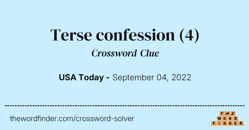 Terse confession crossword clue image