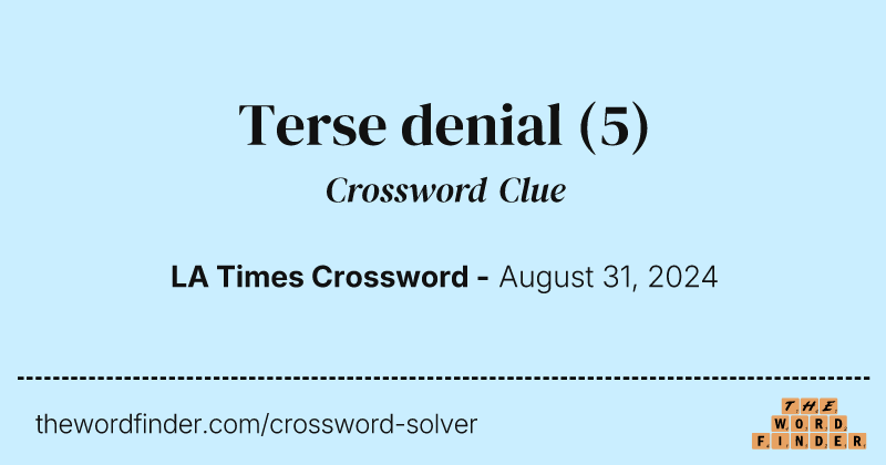 Terse denial crossword clue image