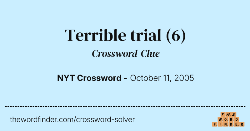 Terrible trial crossword clue image