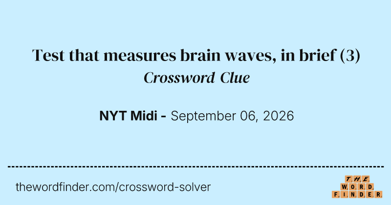 Test that measures brain waves, in brief crossword clue image