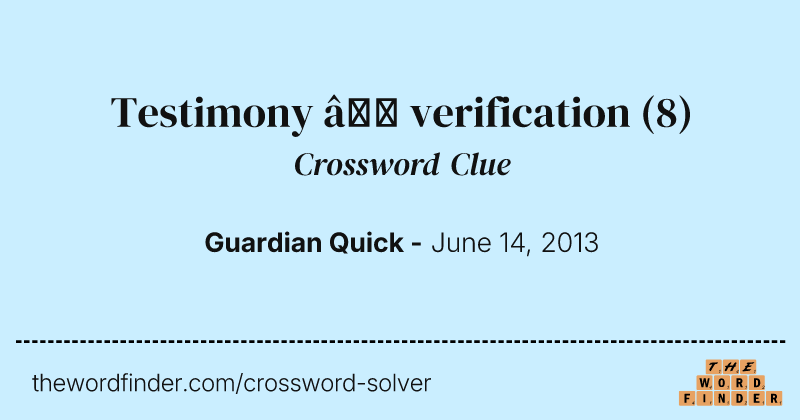 Testimony — verification crossword clue image