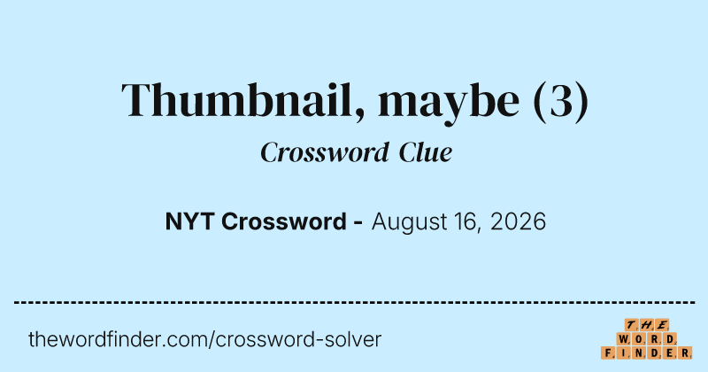 Thumbnail, maybe crossword clue image