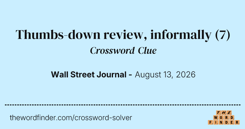 Thumbs-down review, informally crossword clue image