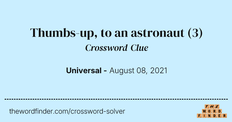 Thumbs-up, to an astronaut crossword clue image