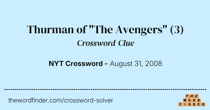 Thurman of "The Avengers" crossword clue image