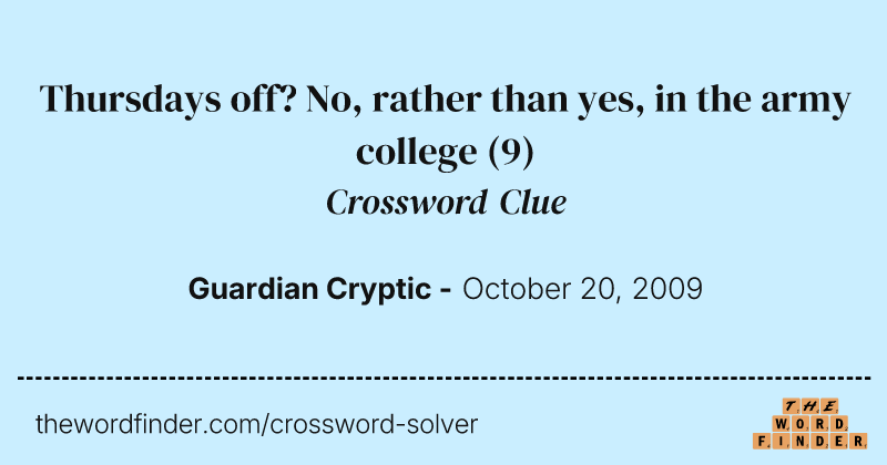 Thursdays off? No, rather than yes, in the army college crossword clue image