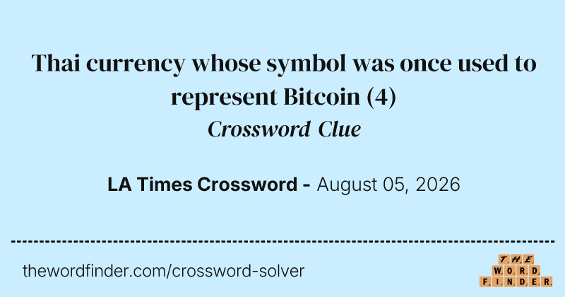 Thai currency whose symbol was once used to represent Bitcoin crossword clue image