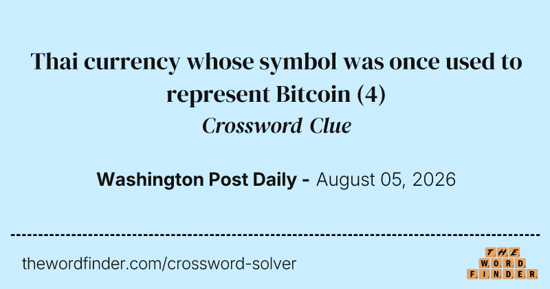 Thai currency whose symbol was once used to represent Bitcoin crossword clue image