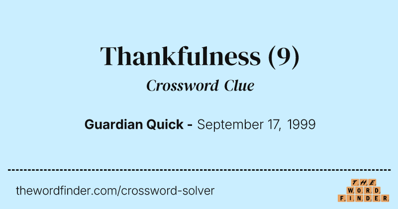 Thankfulness crossword clue image