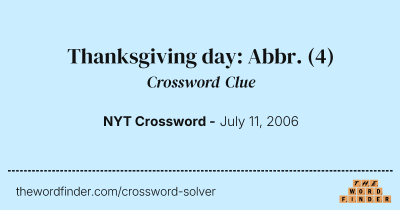 Thanksgiving day: Abbr. crossword clue image