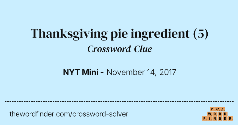 Thanksgiving pie ingredient crossword clue image