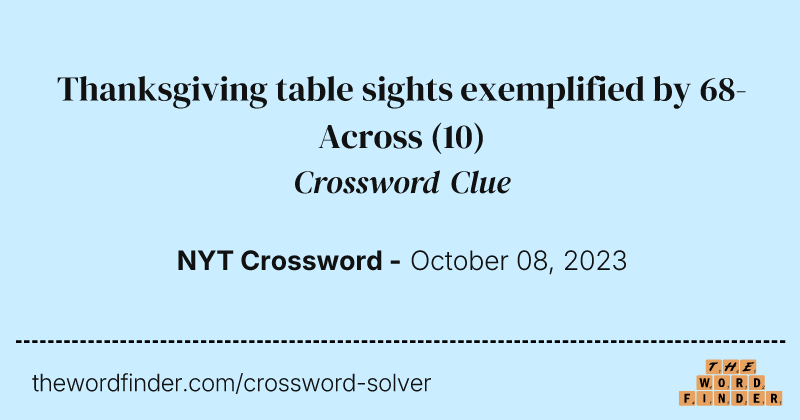 Thanksgiving table sights exemplified by 68-Across crossword clue image