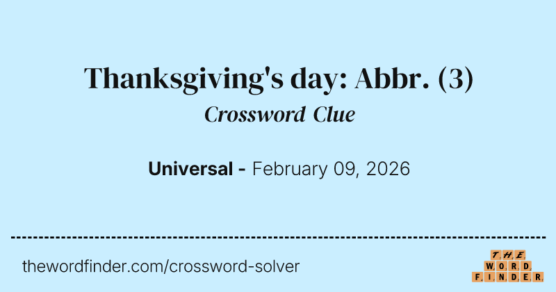 Thanksgiving's day: Abbr. crossword clue image