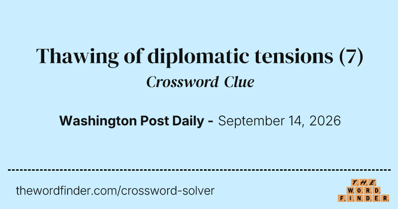 Thawing of diplomatic tensions crossword clue image