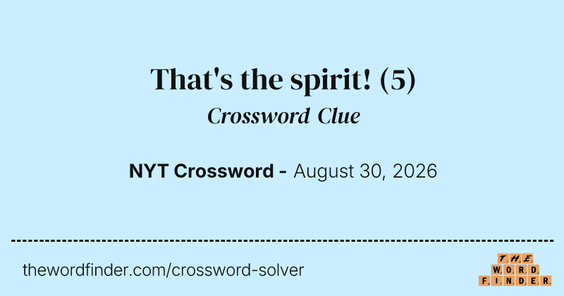 That's the spirit! crossword clue image