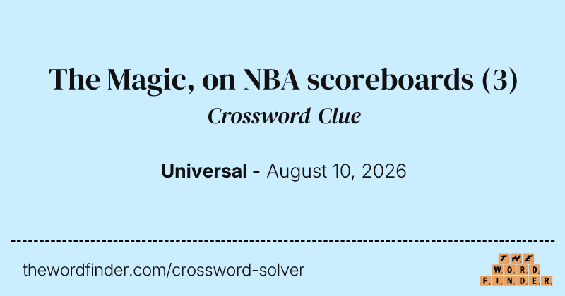 The Magic, on NBA scoreboards crossword clue image