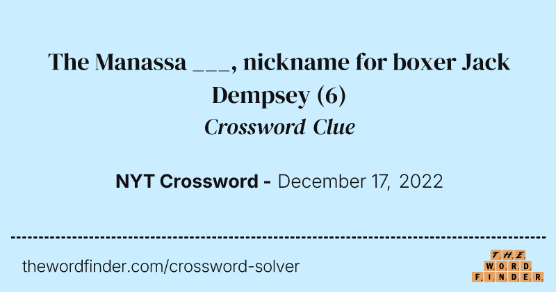 The Manassa ___, nickname for boxer Jack Dempsey crossword clue image