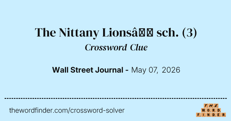 The Nittany Lions’ sch. crossword clue image