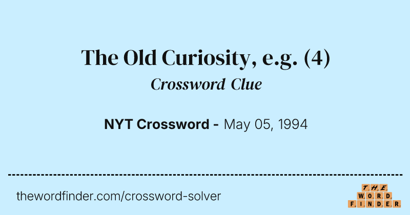 The Old Curiosity, e.g. crossword clue image