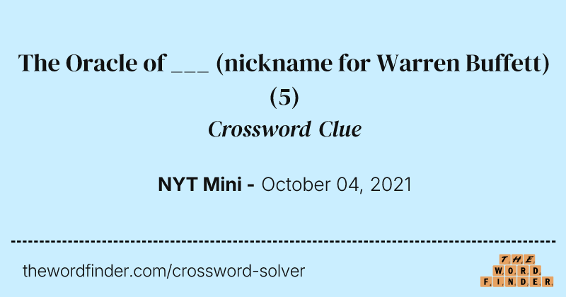 The Oracle of ___ (nickname for Warren Buffett) crossword clue image