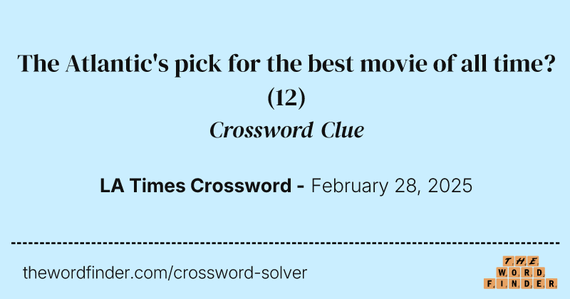 The Atlantic's pick for the best movie of all time? crossword clue image