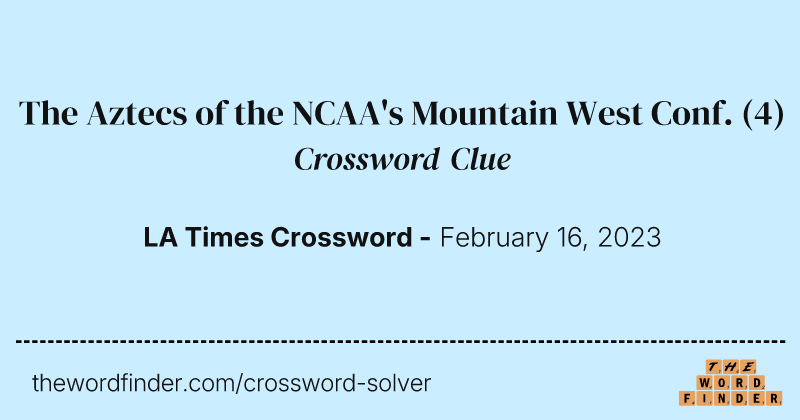 The Aztecs of the NCAA's Mountain West Conf. crossword clue image