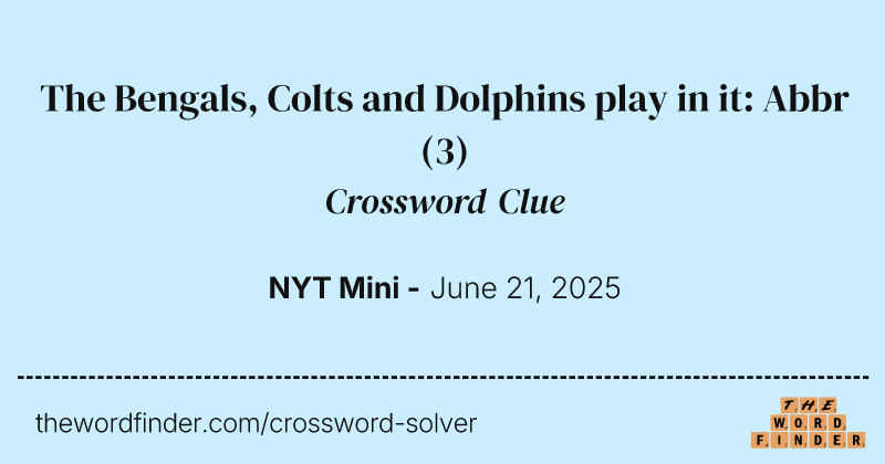 The Bengals, Colts and Dolphins play in it: Abbr crossword clue image
