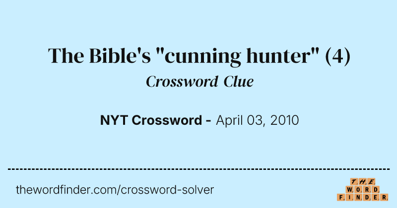 The Bible's "cunning hunter" crossword clue image