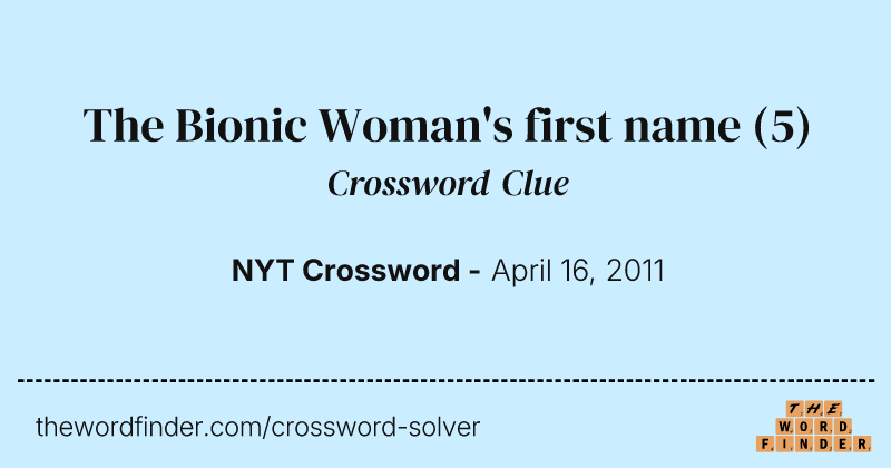 The Bionic Woman's first name crossword clue image