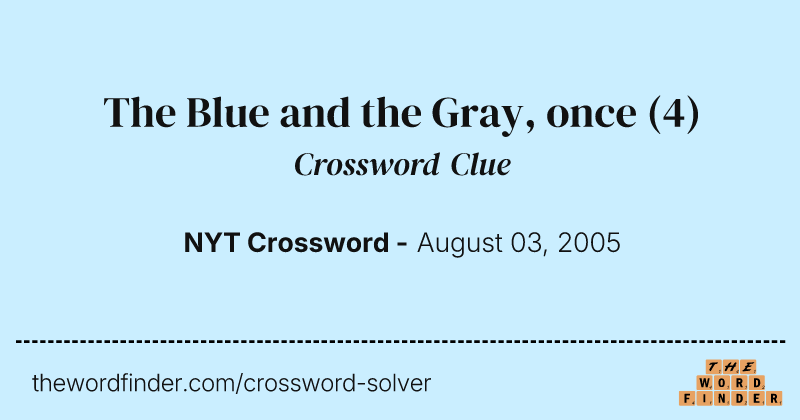 The Blue and the Gray, once crossword clue image