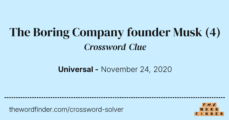 The Boring Company founder Musk crossword clue image