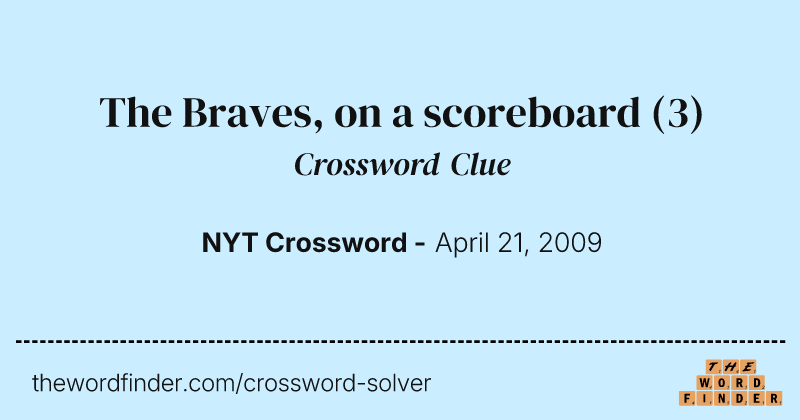The Braves, on a scoreboard crossword clue image