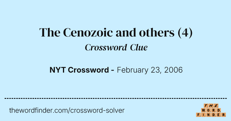 The Cenozoic and others crossword clue image