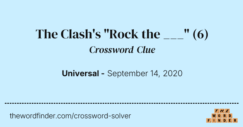 The Clash's "Rock the ___" crossword clue image